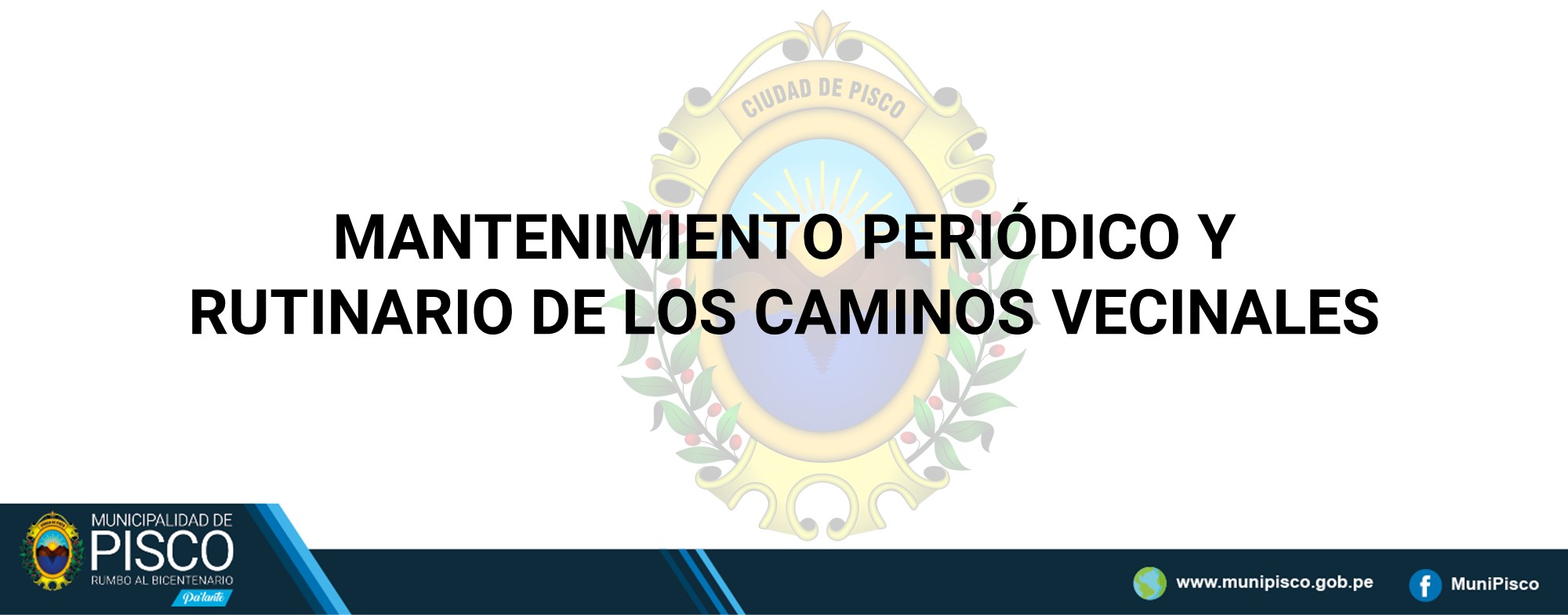 MANTENIMIENTO PERIÓDICO Y RUTINARIO DE LOS CAMINOS VECINALES